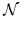 $\displaystyle \cal {N}$