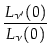 $\displaystyle {\frac{L_{\nu '}(0)}{L_{\nu}(0)}}$